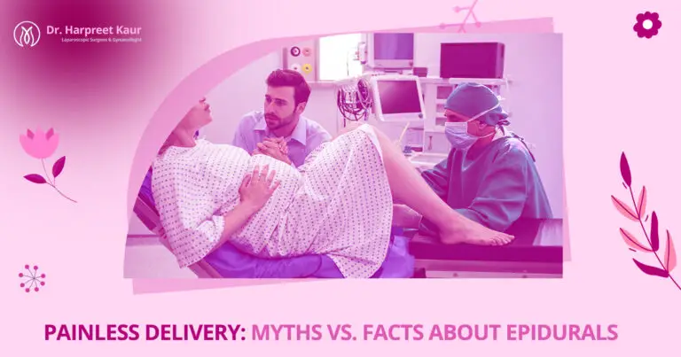 Painless Delivery: Myths vs. Facts About Epidurals