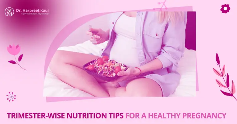 Trimester-Wise Nutrition Tips for a Healthy Pregnancy